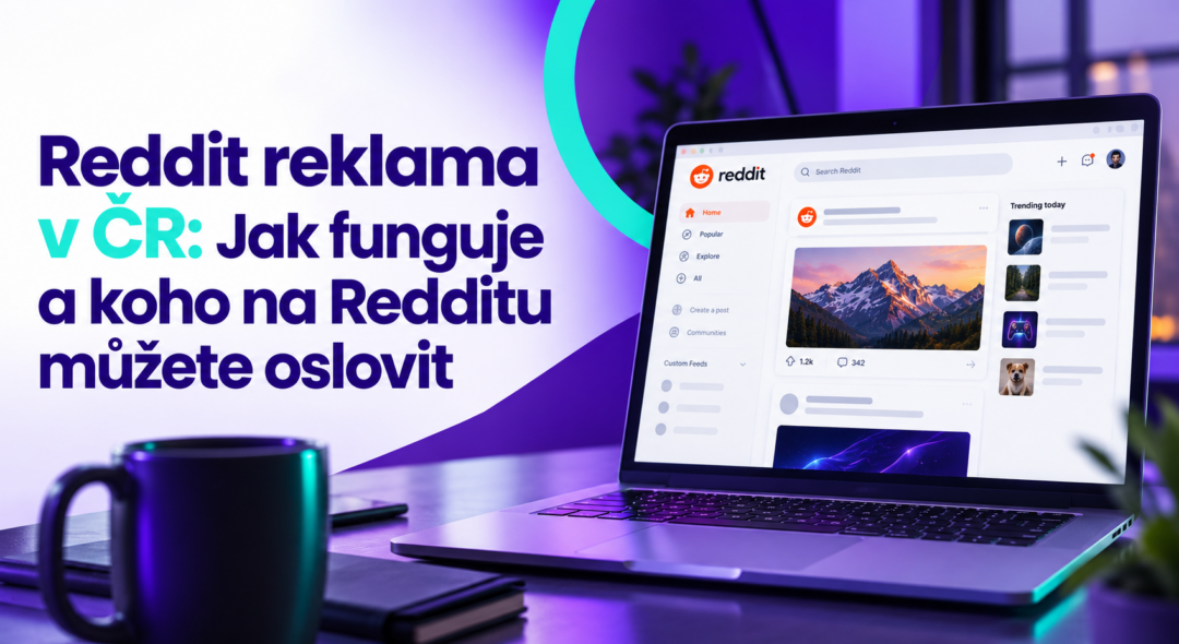 Reddit reklama v ČR: Jak funguje a koho na Redditu můžete oslovit