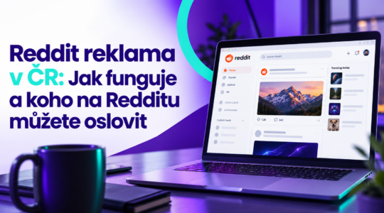Reddit reklama v ČR: Jak funguje a koho na Redditu můžete oslovit